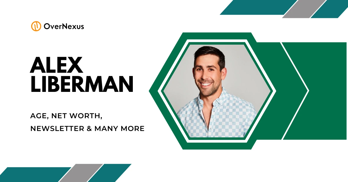 Who Is Alex Liberman